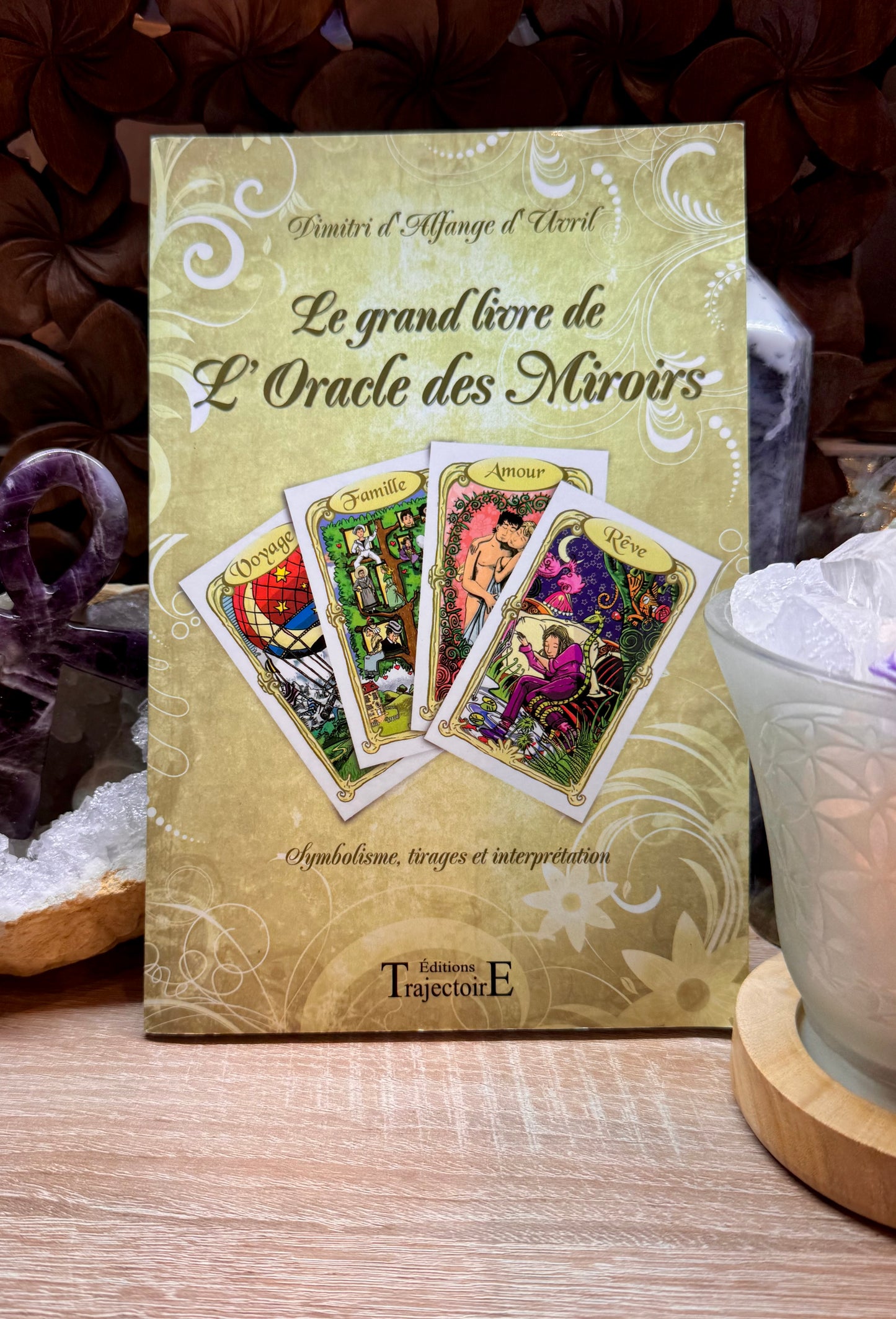 Le grand livre de l’Oracle des Miroirs
